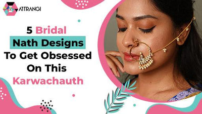 5 Bridal Nath Designs To Get Obsessed On This Karwachauth