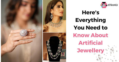 Here's Everything You Need to Know About Artificial Jewellery