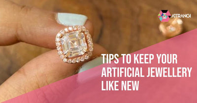 Tips to Keep Your Artificial Jewellery Like New