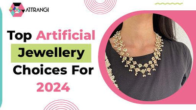 Top Artificial Jewellery Choices For 2024