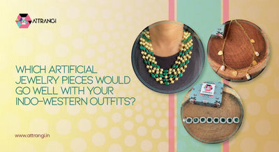 Which Artificial Jewelry Pieces Would Go Well With Your Indo-Western Outfits?
