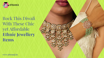 Rock This Diwali With These Chic yet Affordable Ethnic Jewellery Items